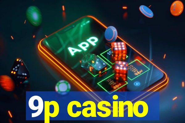 9p casino